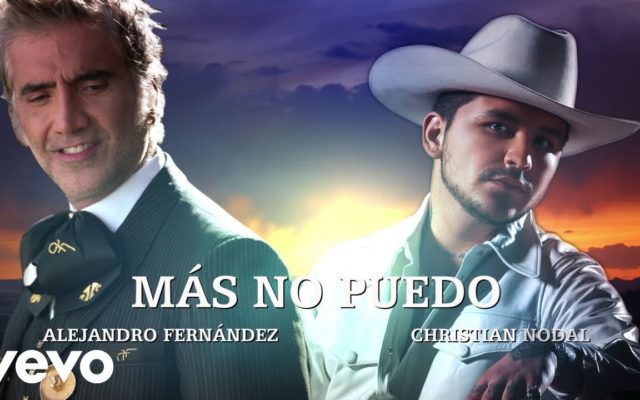 Alejandro Fernández, Christian Nodal – Más No Puedo