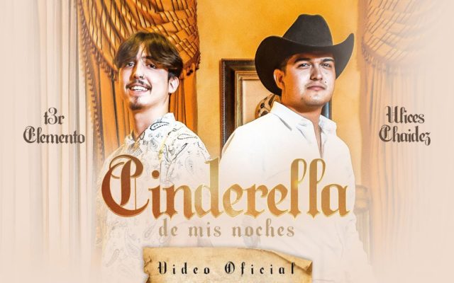 Cinderella de Mis Noches – (Video Oficial) – T3R Elemento y Ulices Chaidez